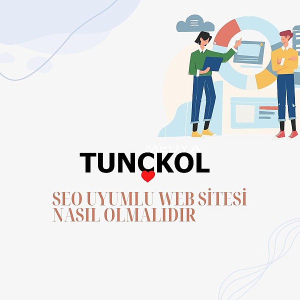 Seo Uyumlu Web Sitesi Nasıl Olmalıdır